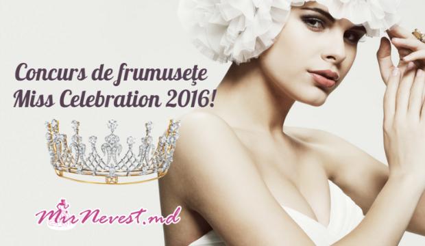 Tinerele pot participa la concursul de frumusețe Miss Celebration 2016