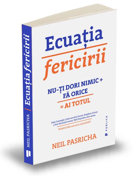 ecuatia-fericirii-neil-pasricha-editura-publica