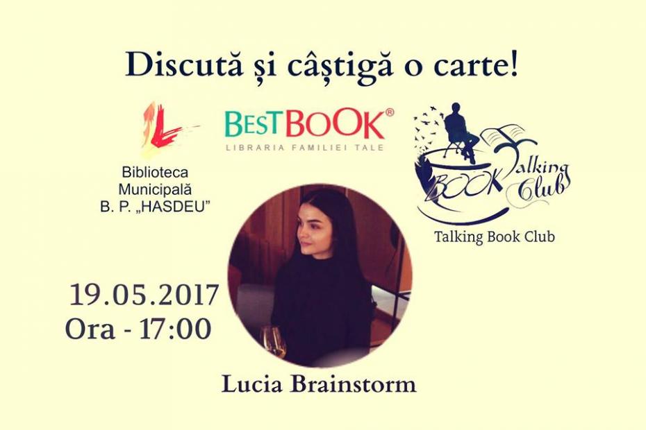 Vino la un offline cu tânăra scriitoare Lucia Brainstorm și îndrăznește să-i pui orice tip de întrebare