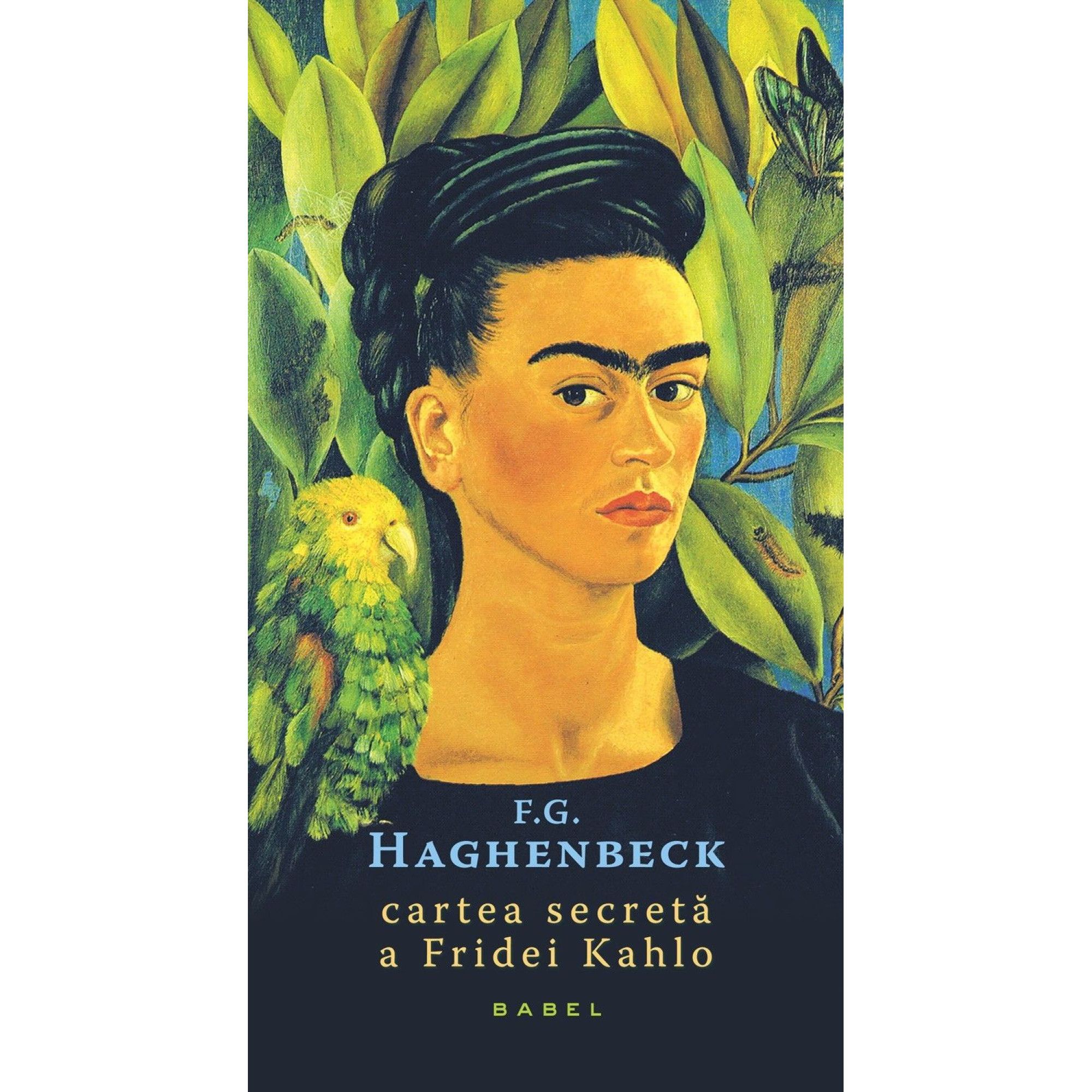 fg-haghenback---cartea-secreta-a-fridei-kahlo-c1