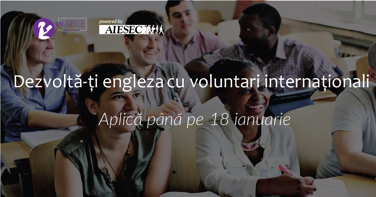 Dezvoltă-ți engleza în discuții cu voluntari internaționali. Cum te poți înscrie la cursul organizat de AIESEC Chișinău