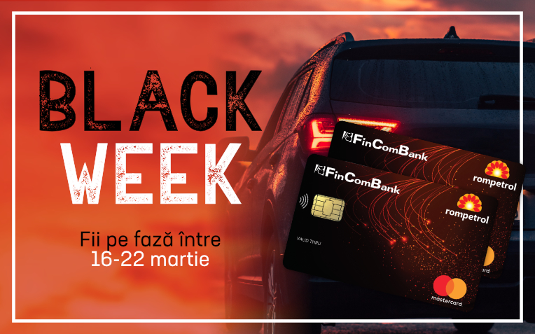 Black Week. Super ofertă la cardul Mastercard Fincombank & Rompetrol