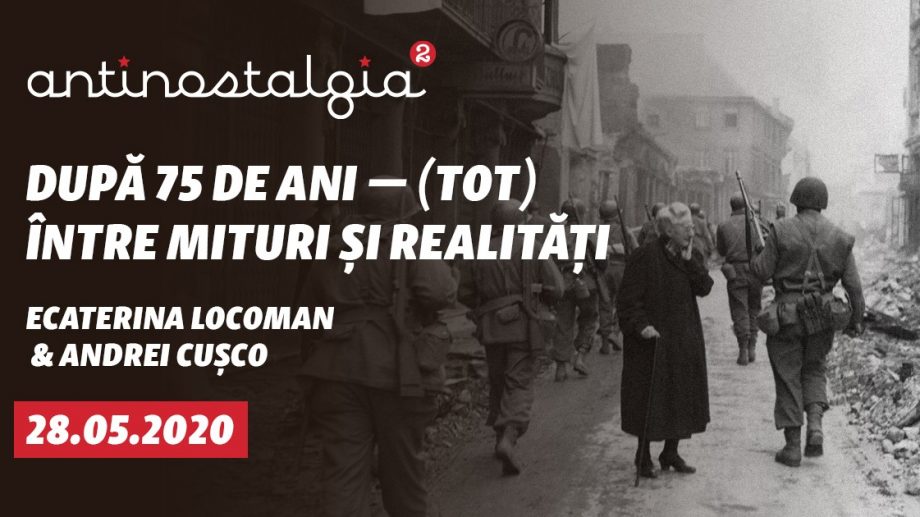 „După 75 de ani, (tot) între mituri și realități”: Al Doilea Război Mondial, într-o nouă dezbatere „AntiNostalgia” la Europa Liberă