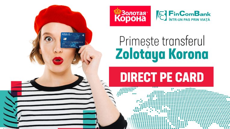 FinComBank a lansat serviciul „Primeşte transfer Zolotaya Koronа” pentru cardurile băncilor din Moldova