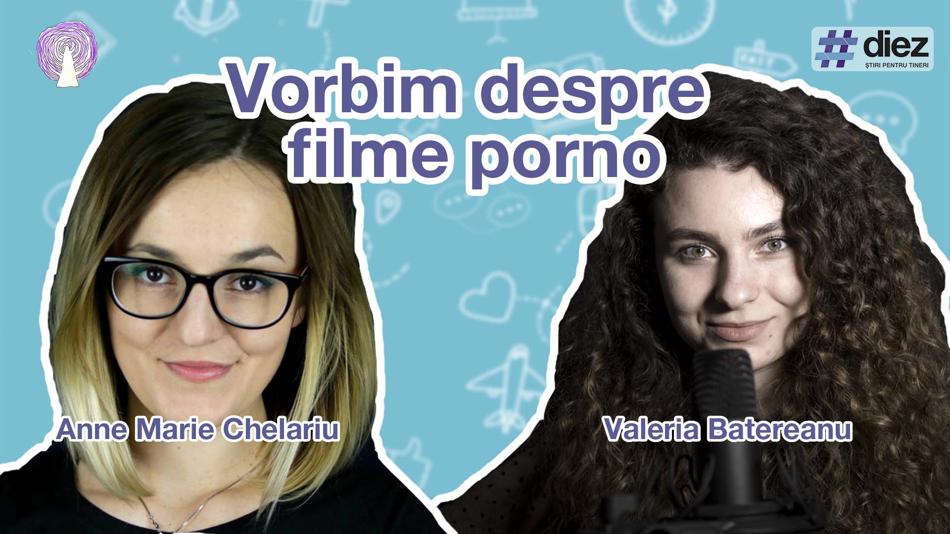 (podcast) Vorbim cu Anne Marie Chelariu despre filmele porno. Cum pot afecta acestea viața sexuală în adolescență și mai târziu