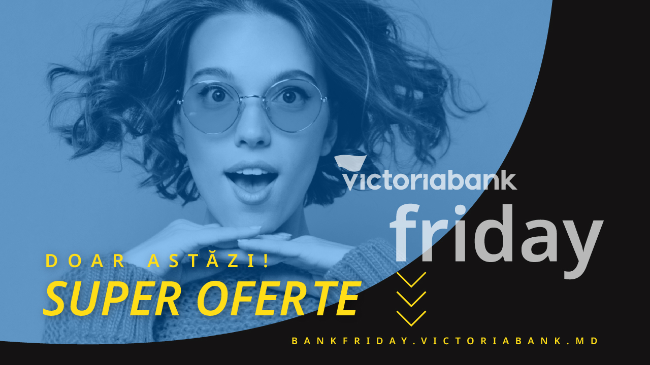 START Victoriabank Friday. Cele mai tari oferte de shopping bancar online