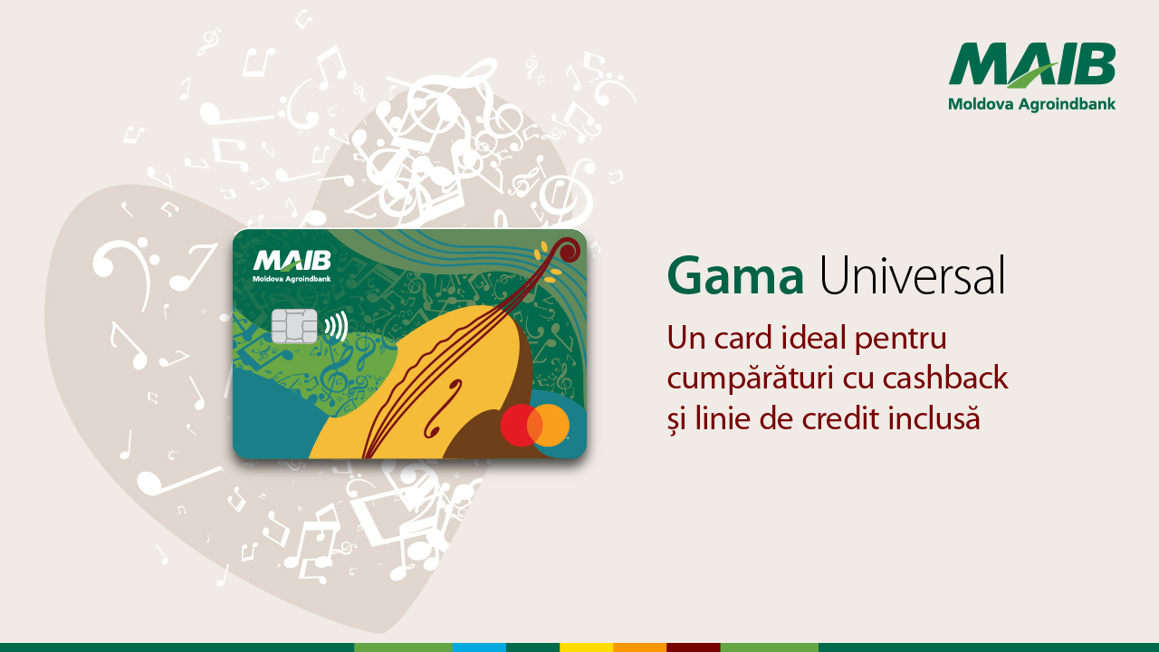 GAMA Universal de la MAIB: ce conține un card ideal pentru cumpărături