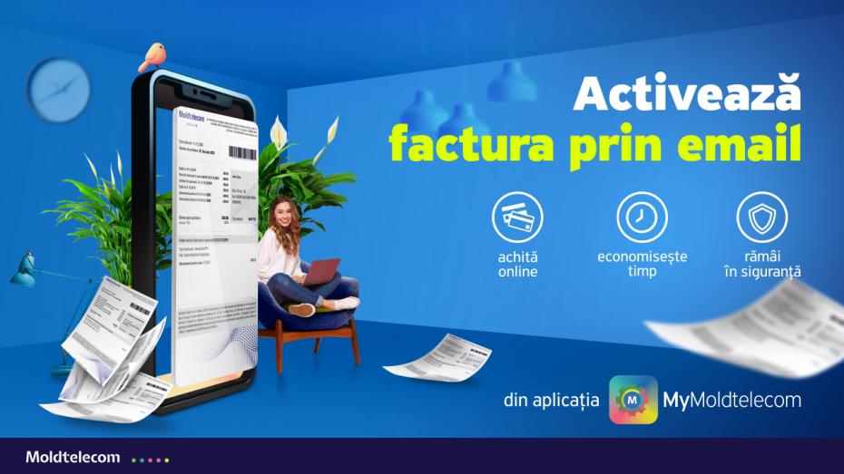 Activează factura prin e-mail! Achită online, economisește timp și rămâi în siguranță