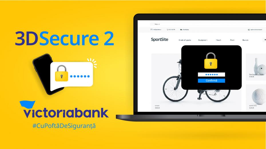 Tranzacțiile online devin mai sigure, mai rapide și în maximă siguranță cu noua versiune 3D Secure 2 de la Victoriabank