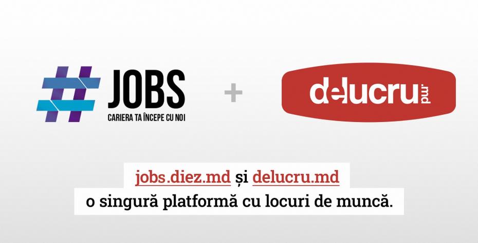 Jobs.diez.md și delucru.md devin o singură platformă cu locuri de muncă pentru toată lumea