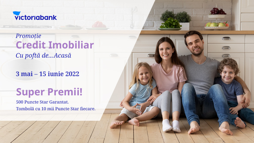 Cu poftă de… Acasă – o nouă superofertă la creditul imobiliar de la Victoriabank