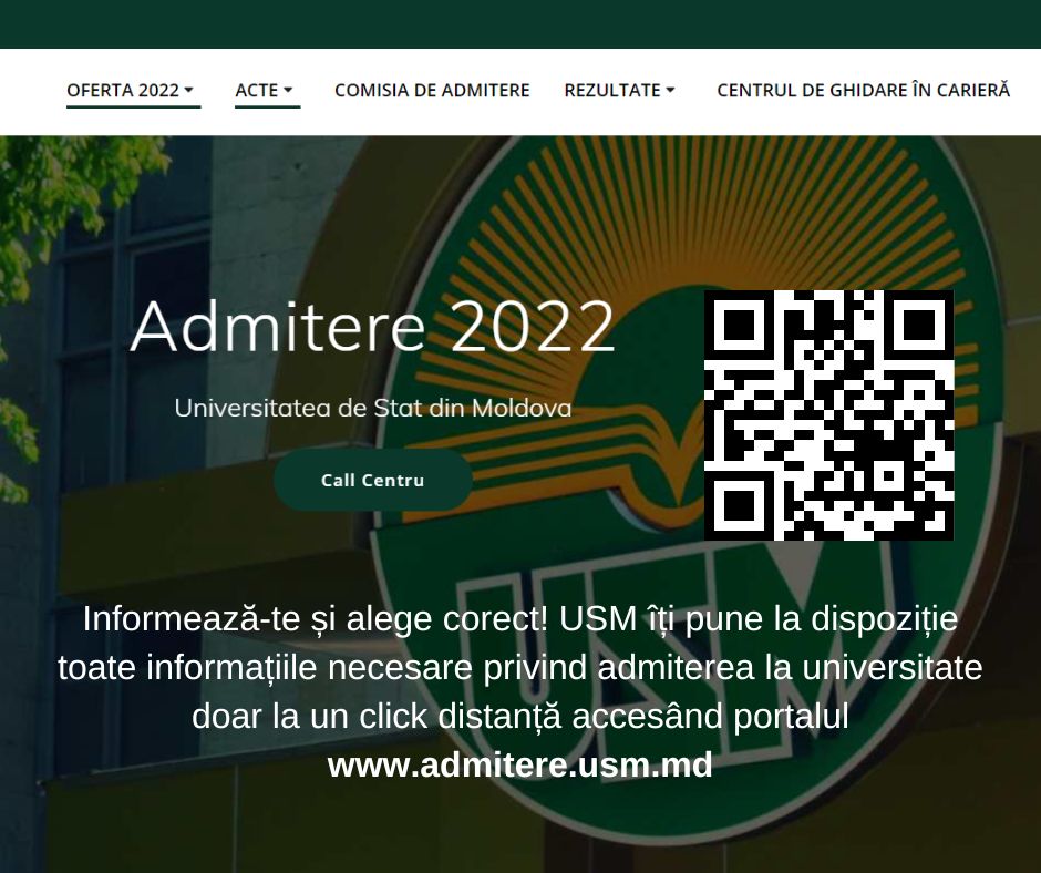 Informează-te și alege corect! USM îți pune la dispoziție toate informațiile necesare privind admiterea la universitate doar la un click distanță accesând portalul www.admitere.usm.md