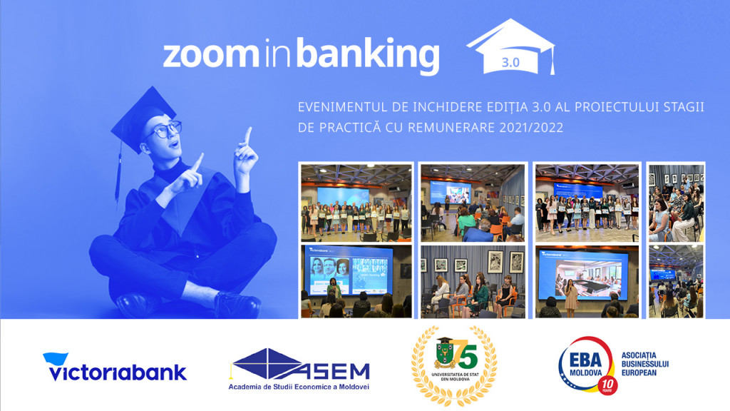 „Zoom in Banking”: Victoriabank a oferit studenților oportunități educaționale și de angajare