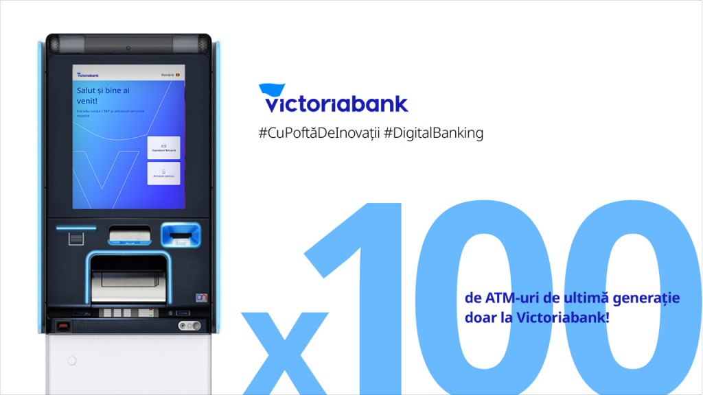 Victoriabank investește în inovații și își întărește statutul de bancă digitală. Rețeaua de bancomate, modernizată cu 100 de ATM-uri de ultimă generație