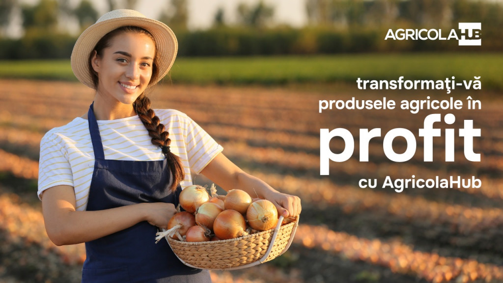 Transformați-vă produsele agricole în profit cu AgricolaHub