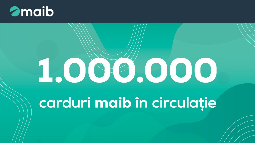 Maib – peste un milion de carduri în circulație. „Mulțumim clienților maib pentru alegere”