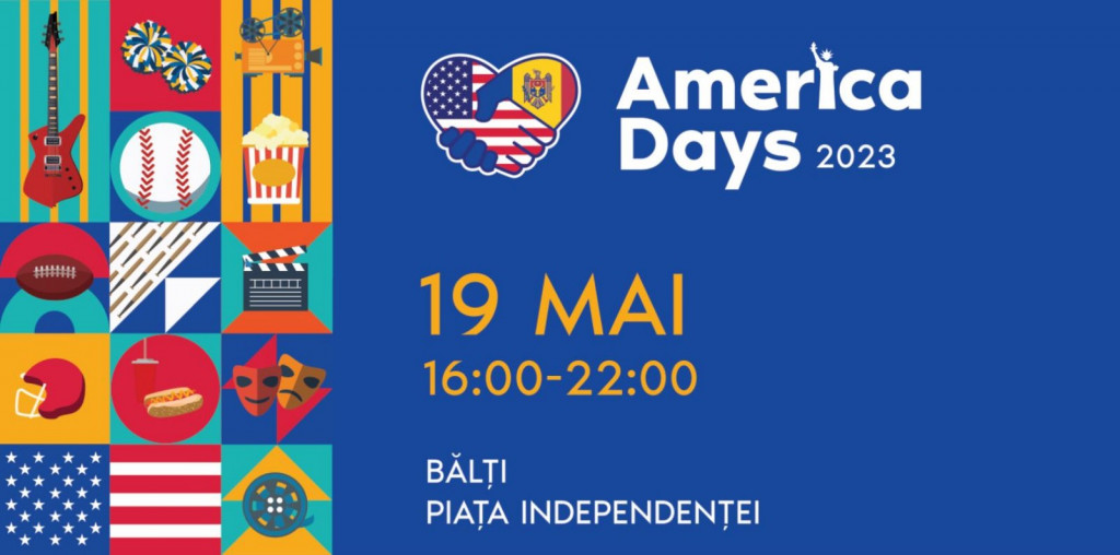 Ambasada SUA vă invită la mult așteptata revenire a America Days la Bălți pe 19 mai, ora 16.00 în Piața Independenței