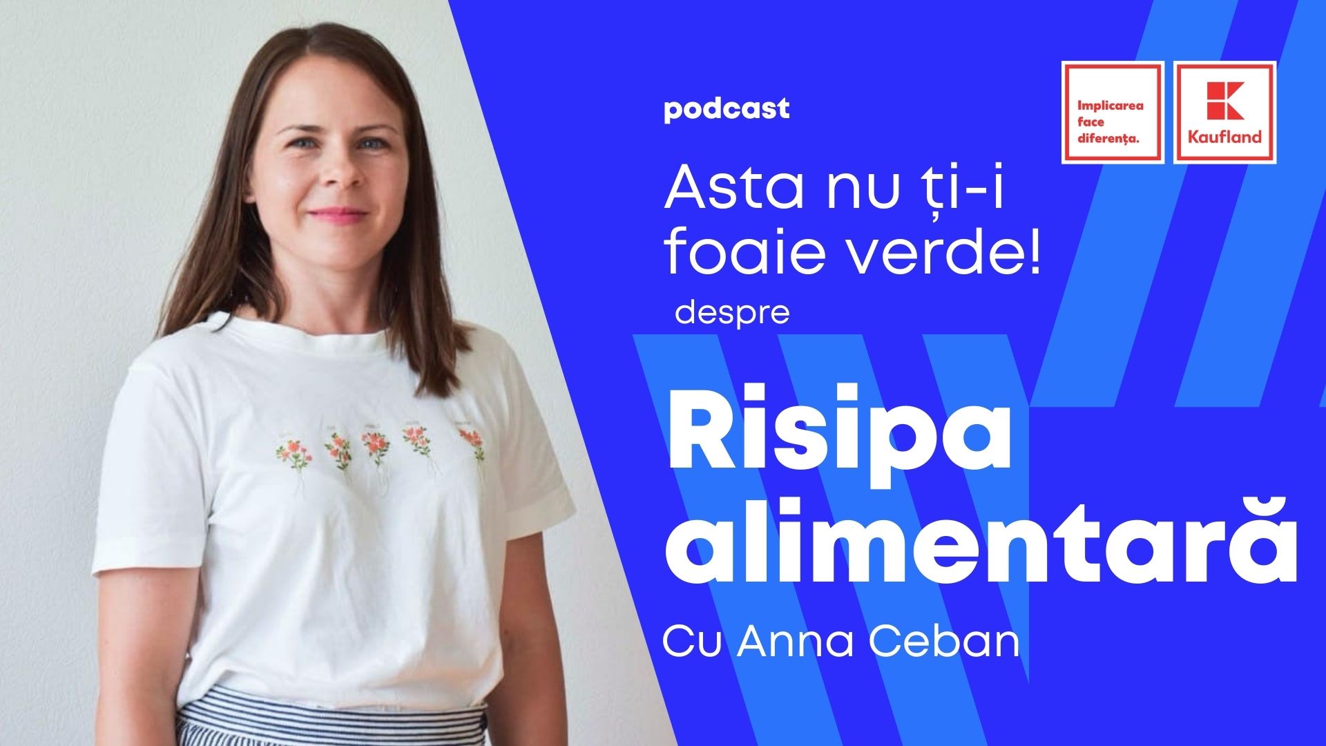 (podcast) Asta nu ți-i foaie verde! Despre cultura ospitalității și risipa alimentară cu Anna Ceban