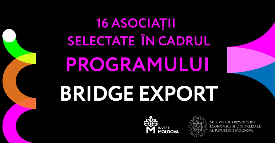 Peste 14,6 milioane de lei pentru promovarea exporturilor: 16 asociații selectate în cadrul BRIDGE Export